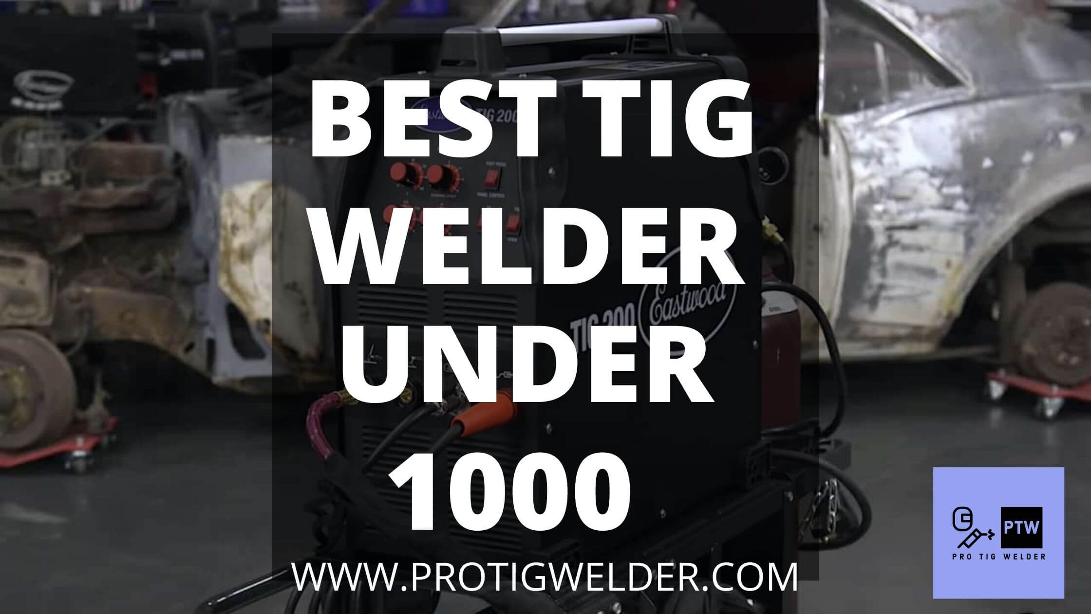 best tig welder under 1000