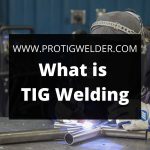 What is TIG Welding Used For? (GTAW) | PRO TIG WELDER