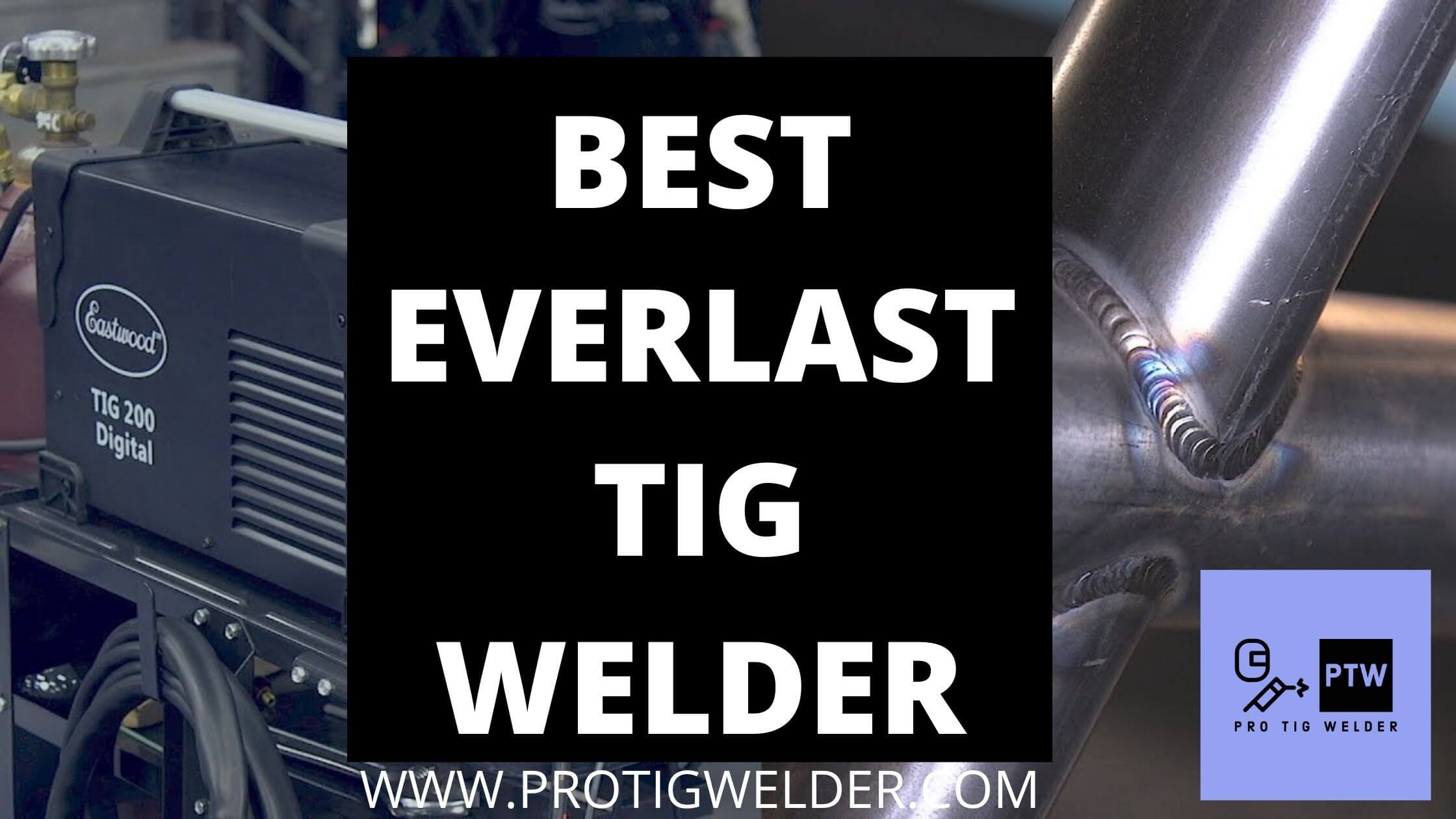 best everlast tig welder