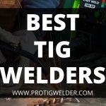 Best TIG Welders 2022 | Buying Guide & Reviews