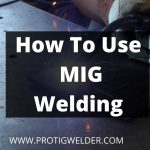 how to use mig welding