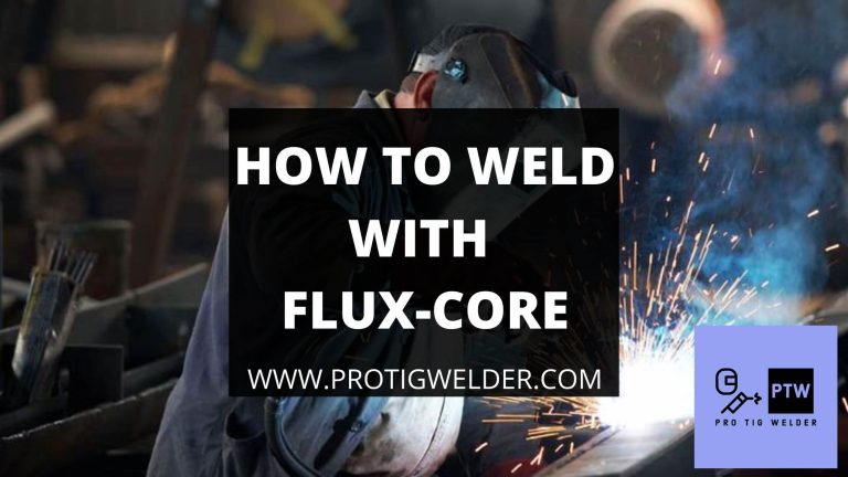 how to weld with flux core